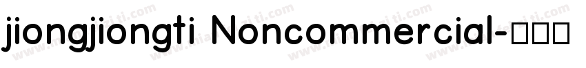 jiongjiongti Noncommercial字体转换